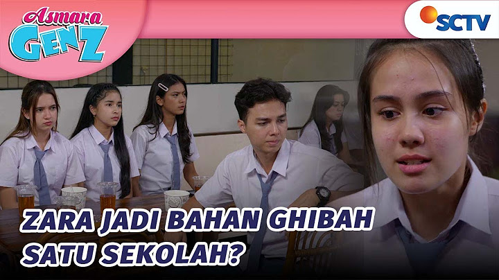 Malang! Zara Jadi Bahan Omongan Anak-Anak Satu Sekolah | Asmara Gen Z - Episode 51