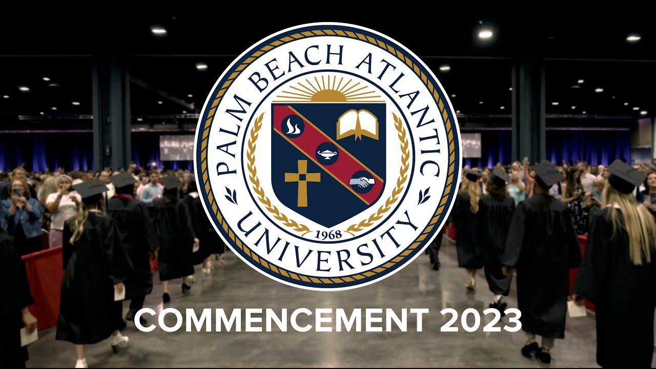 palm-beach-atlantic-university-s-commencement-ceremony-2023-youtube
