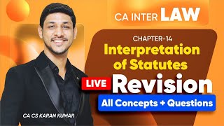 Interpretation of Statutes Revision CA Inter Law 🥇|Jan 26 & May26✅| CA Karan Kumar #cainter #caexams
