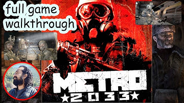 Metro 2033 Redux | Full Game play | Longplay Walkthrough With Commentary