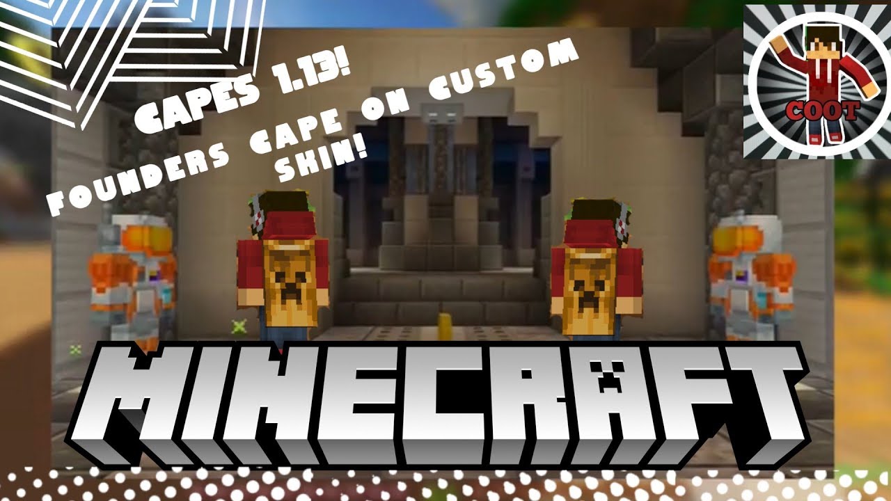 [NEW!] FOUNDERS CAPE ON CUSTOM SKINS 1.13! | CootTheGamer - YouTube