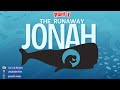 Adult Bible Study – The Runaway Jonah