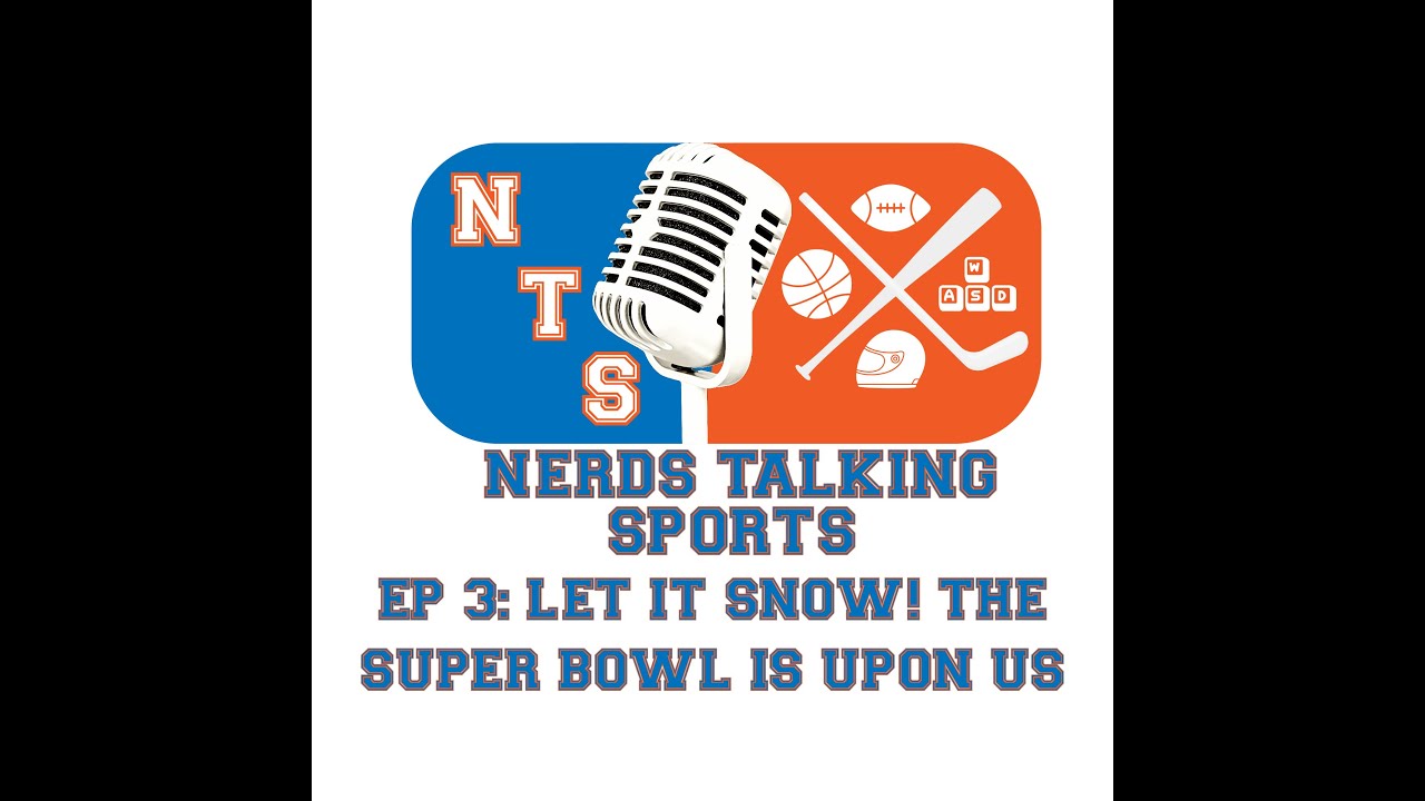 NTS EP 3: Let It Snow! The Super Bowl is Upon Us