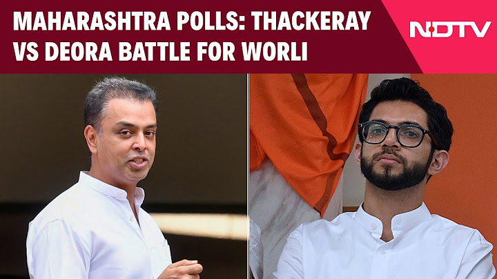 Maharashtra Elections | Sena vs Sena, Thackeray vs Deora Battle For Worli In Maharashtra Election