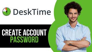 How to Create Account Password in DeskTime