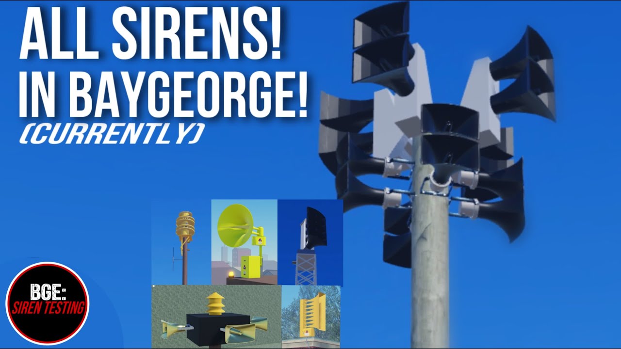 Every Working Siren in Baygeorge | vol. 1