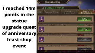 I reached 14m points in statue upgrade quest in Anniversary feast shop event | KING OF AVALON