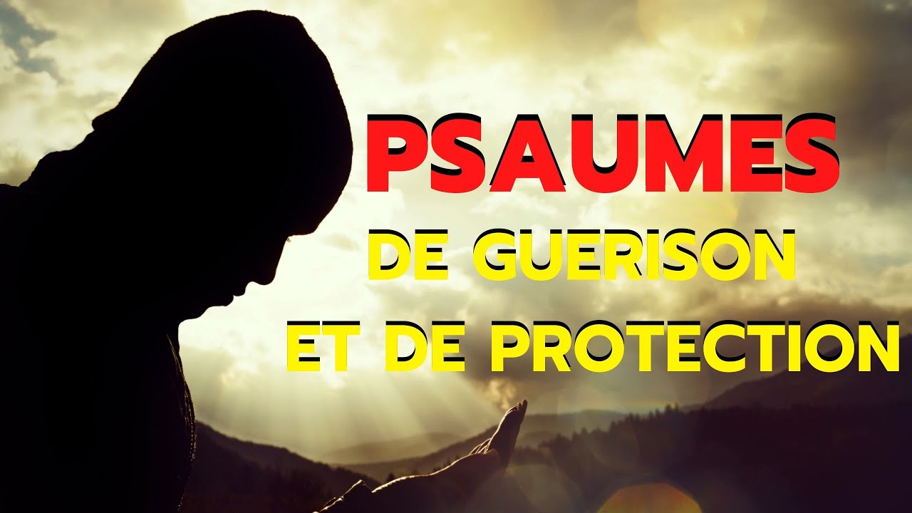 Psaumes de gurison et de protection divine   Psaume 20 32 42 43 91 103 130 psaumes de priere
