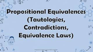 Propositional Equivalences (Tautologies, Contradictions, Equivalence Laws)