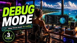 DEBUG MODE • Coding Marathon Music • 3 Hours