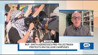Washington Congressman Adam Smith on ongoing college protests | ARC Seattle