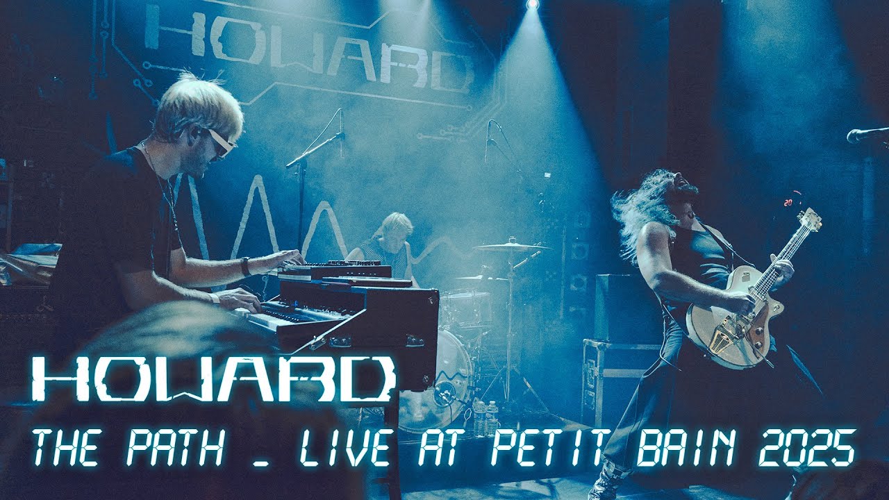 HOWARD - THE PATH (LIVE @ PETIT BAIN) auf YouTube ansehen HOWARD - THE PATH (LIVE @ PETIT BAIN) auf YouTube ansehen