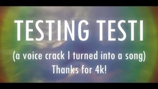 Testing Testi A Voice Crack Song By Teddy - Thanks For 4K