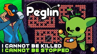 I Cannot Be Killed, I Cannot Be Stopped! - Peglin [Early Access]
