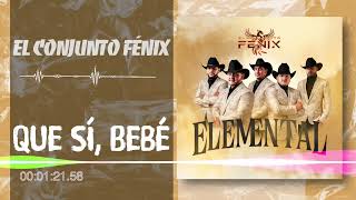 El Conjunto Fénix - Que Sí, Bebé - Elemental Audio