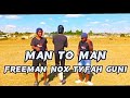 Freeman_HKD_Nox_Tyfah_Guni_Man to Man_Ak_Skits_Version_@We_the_finest_skit_makers (official video)