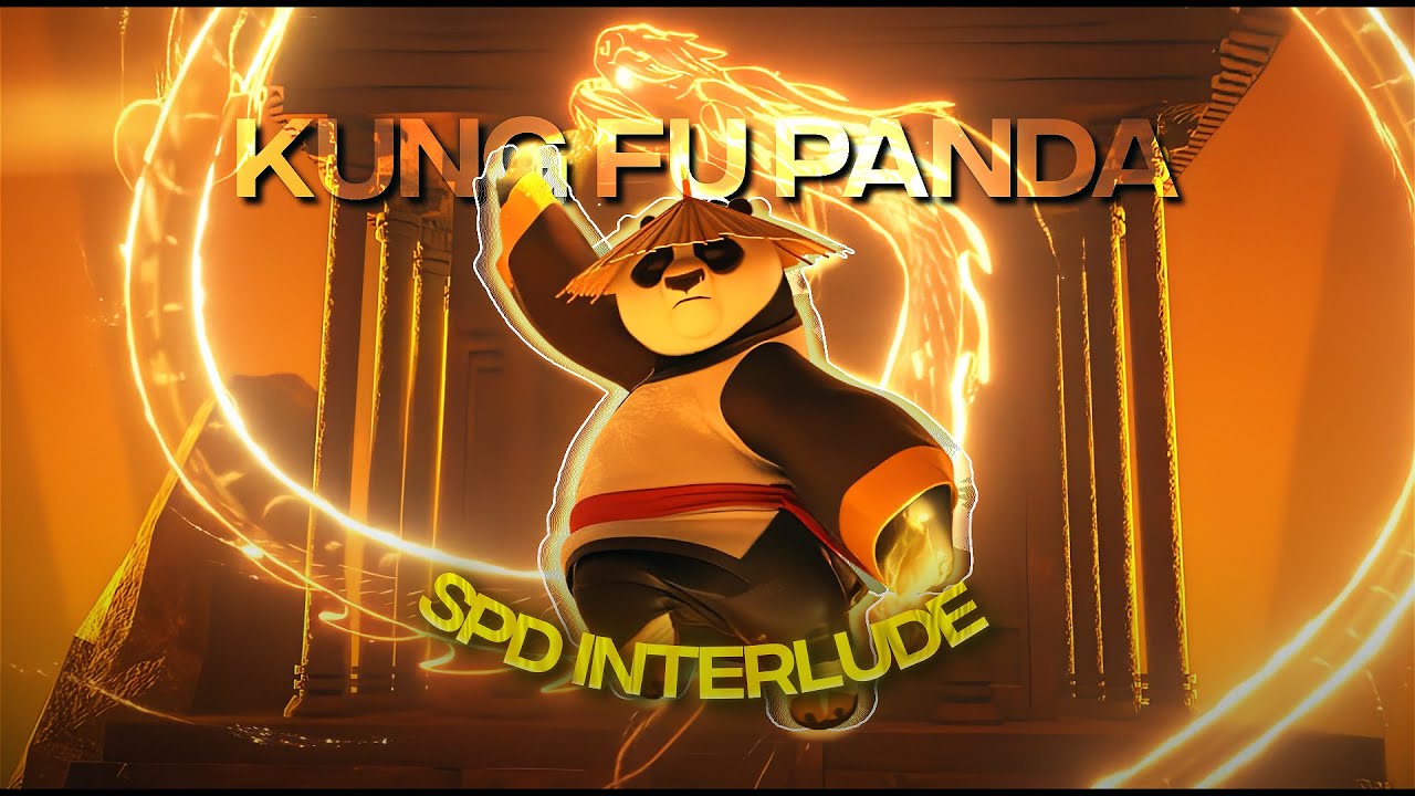 4K Kung Fu PandaEditSDP Interlude
