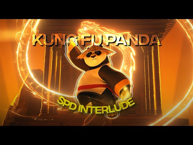 [4K] Kung Fu Panda「Edit」(SDP Interlude) class=
