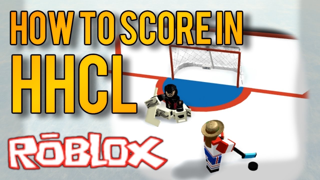 How To Score In Hhcl Youtube - roblox hhcl tricks to the new goalies