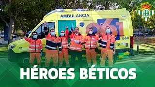 HÉROES BÉTICOS contra el coronavirus: Capítulo 8 👏👏