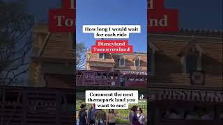 How Long I Would Wait For Each Ride In Disneyland Tomorrowland