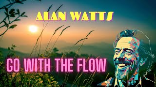 Alan Watts: Go With the Flow (What is Taoism)