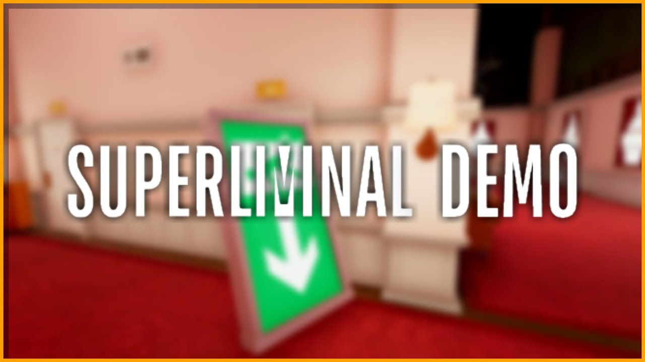 superliminal demo superliminal demo