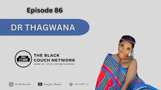 Episode 86 - Dr Thagwana | Dentistry, Teeth Whitening, Dental Hygiene, Toothpastes, Electric Brushes