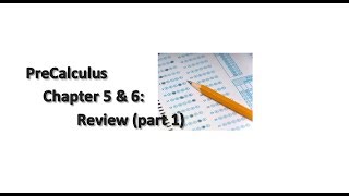 PreCalculus Chapter 5 & 6: Review (part 1) Wealth