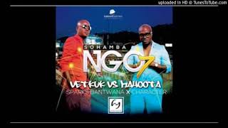 Vetkuk vs Mahoota - SoHamba NGO 7 (Feat. Sparks Bantwana x Character)
