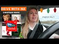 DRIVE WITH ME &amp; Lots of CHRISTMAS MUSIC | Vlogmas Day 3🎄