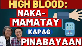 High Blood: Nakama-matay Kapag Pinabayaan. - By Dr Arnold Mina (Cardiologist) and Doc Willie Ong