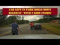 Reckless driving with three kids in the car - Vehicle left in park starts rolling down highway!
