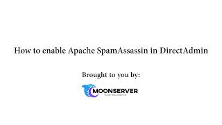 How to enable Apache SpamAssassin in DirectAdmin   Moonserver