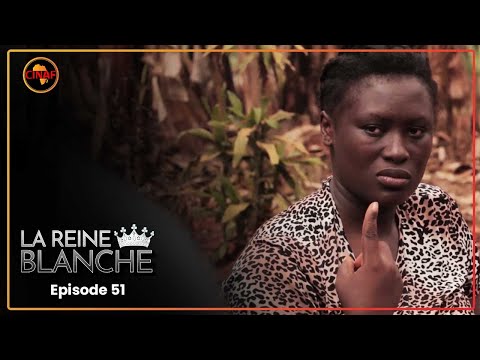 LA REINE BLANCHE (série africaine) épisode 51 : Le rêve brisé