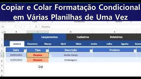 Como Copiar e Colar Formatação Condicional em Várias Planilhas de Uma Vez.