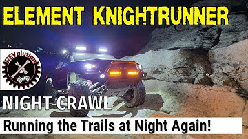 Element Knightrunner - Night Run - 8-6-2022
