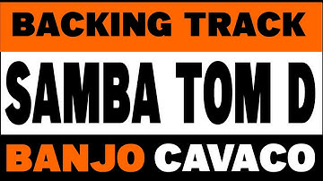 BASE DE SAMBA COM  BANJO E CAVACO TOM D 100BPM