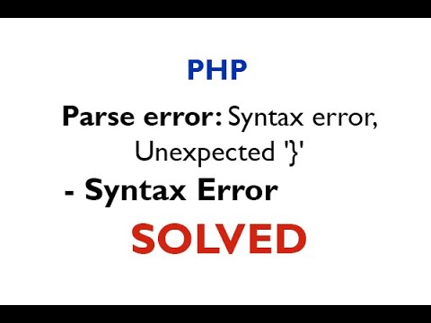 Parse error syntax error unexpected  PHP Solved