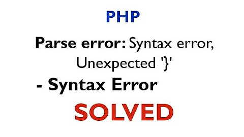 Parse error: syntax error, unexpected } PHP Solved