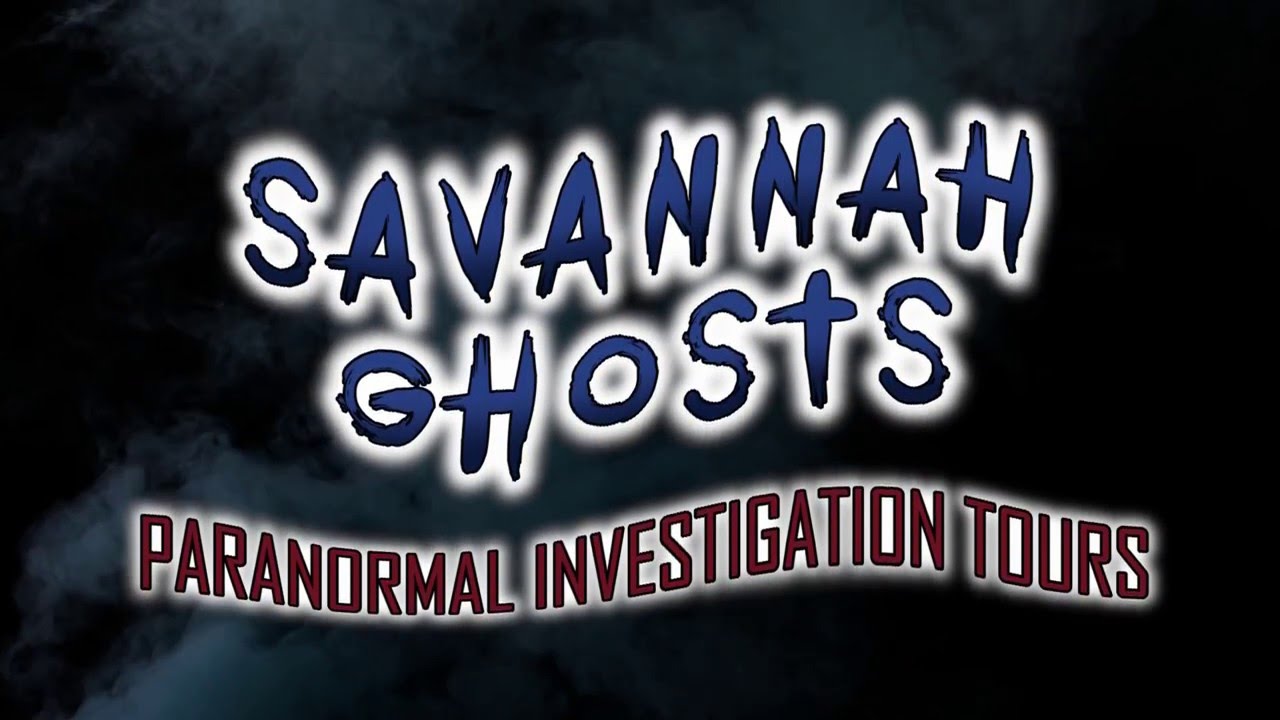 SAVANNAH GHOSTS Paranormal Investigation Tour