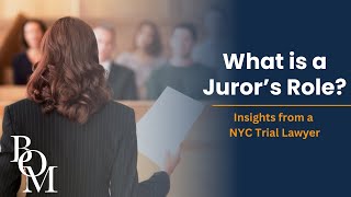 The Role of a Juror: Attorney Insights on Jury Duty and Reaching a Verdict