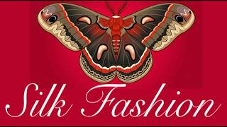 SILK FASHION