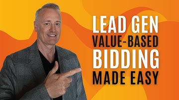 Lead Gen Value-Based Bidding Made Easy