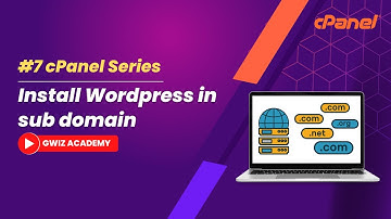 How to Install WordPress for subdomain | By GWiz Academy| Certificate Included