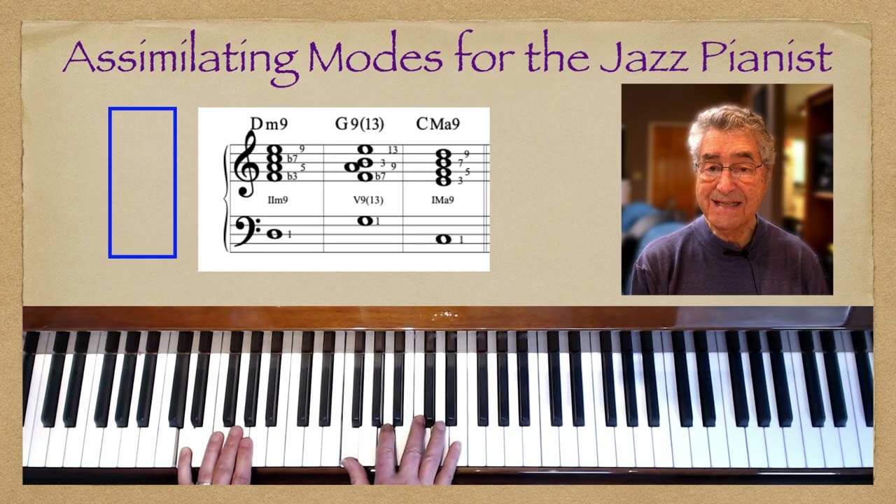 Assimilating Modes for the Jazz Pianist Video 9:  Chords to Modes