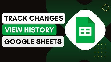 How To Track Changes And View Revision History In Google Sheets !