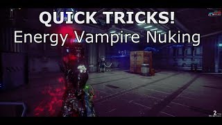 Quick Tricks! Warframe: Energy Vampire Nuking