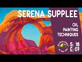 Oil painting techniques and tutorial with serena supplee i colour in your life