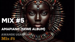 Kelvin Momo (SEWE Mix) Awande Usakhona Mix #5